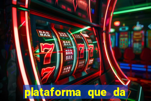 plataforma que da 10 reais de bonus